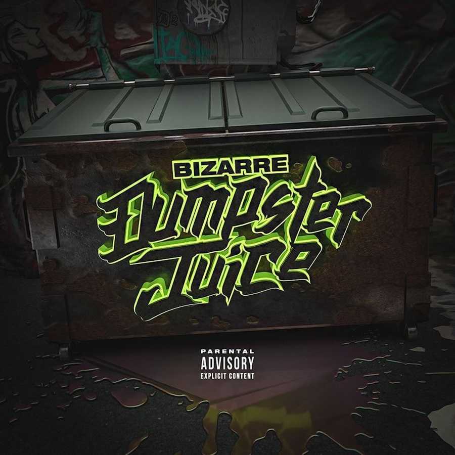 Bizzare - Dumpster Juice